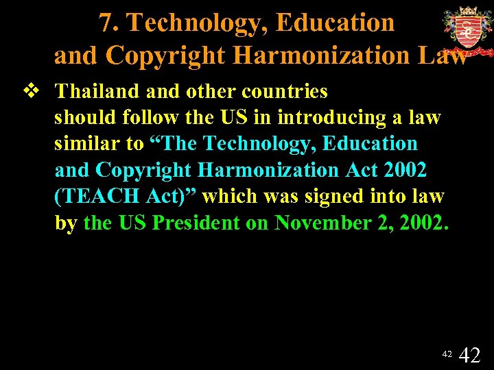 7. Technology, Education and Copyright Harmonization Law v Thailand other countries should follow the