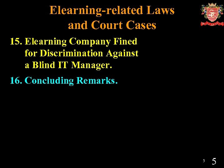 Elearning-related Laws and Court Cases 15. Elearning Company Fined for Discrimination Against a Blind