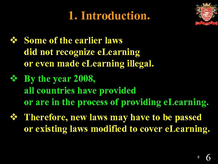 1. Introduction. v Some of the earlier laws did not recognize e. Learning or