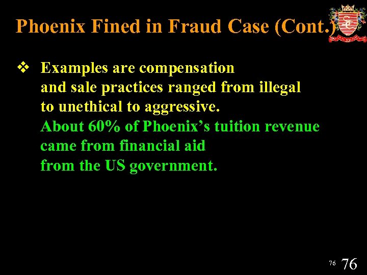 Phoenix Fined in Fraud Case (Cont. ) v Examples are compensation and sale practices