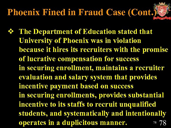 Phoenix Fined in Fraud Case (Cont. ) v The Department of Education stated that