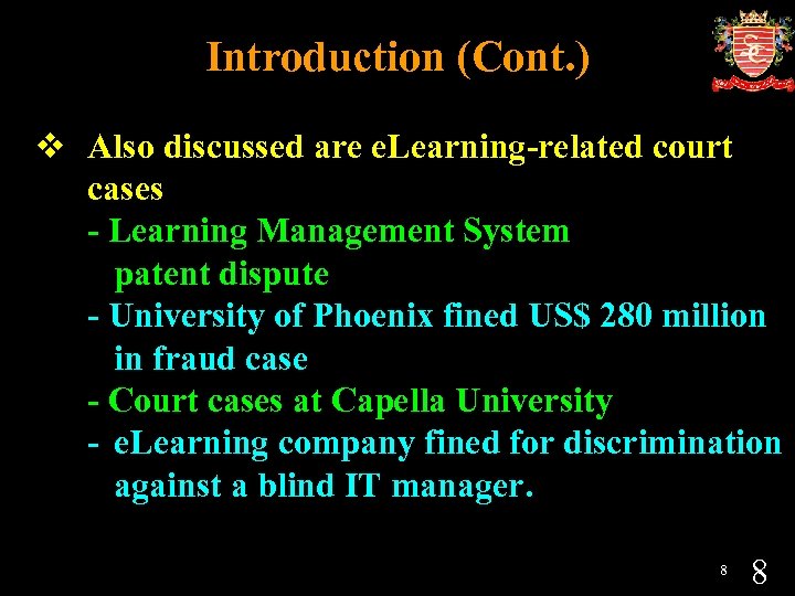 Introduction (Cont. ) v Also discussed are e. Learning-related court cases - Learning Management