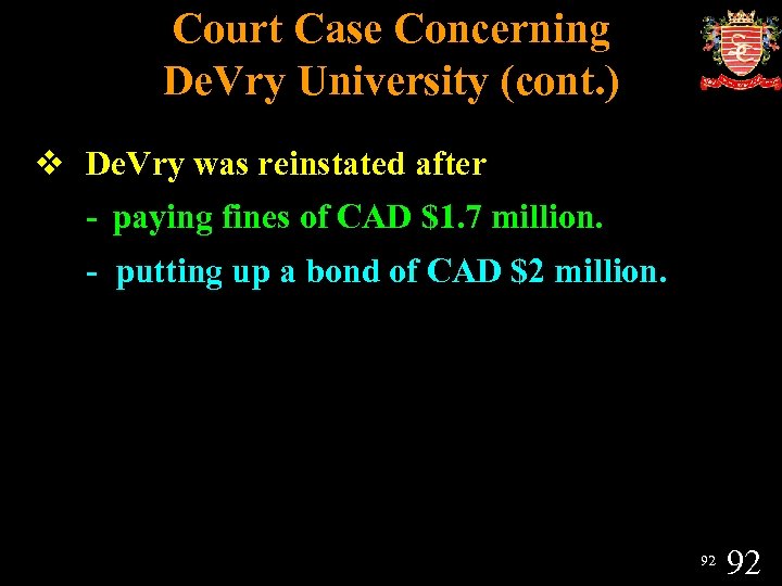 Court Case Concerning De. Vry University (cont. ) v De. Vry was reinstated after