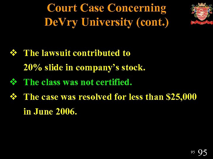 Court Case Concerning De. Vry University (cont. ) v The lawsuit contributed to 20%