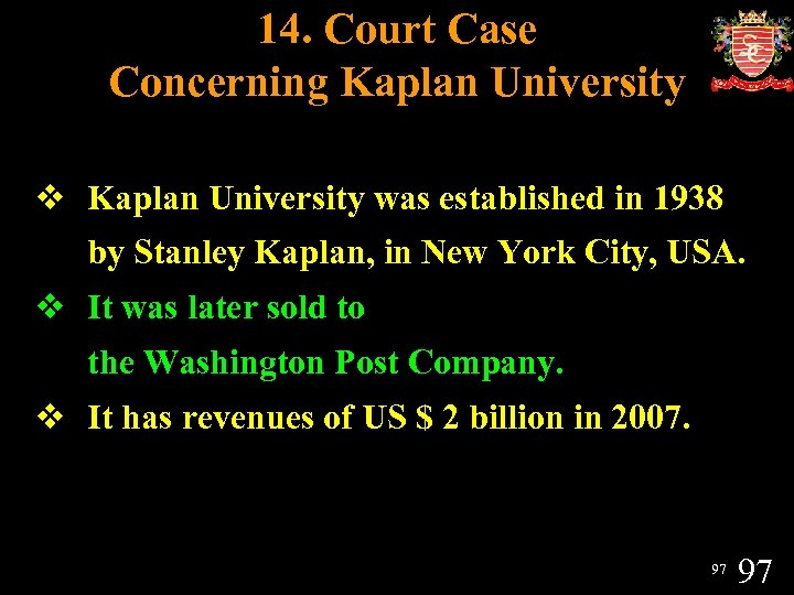 14. Court Case Concerning Kaplan University v Kaplan University was established in 1938 by
