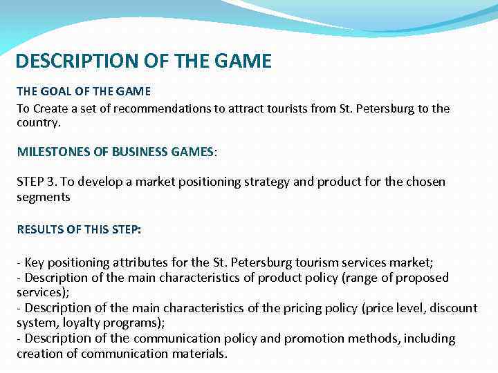 DESCRIPTION OF THE GAME THE GOAL OF THE GAME To Create a set of