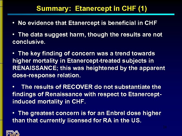 Summary: Etanercept in CHF (1) • No evidence that Etanercept is beneficial in CHF