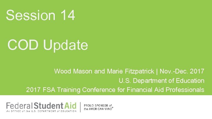 Session 14 COD Update Wood Mason and Marie Fitzpatrick | Nov. -Dec. 2017 U.