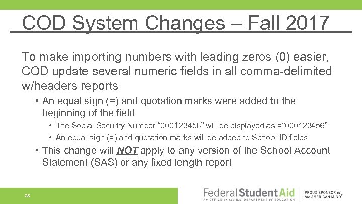 COD System Changes – Fall 2017 To make importing numbers with leading zeros (0)