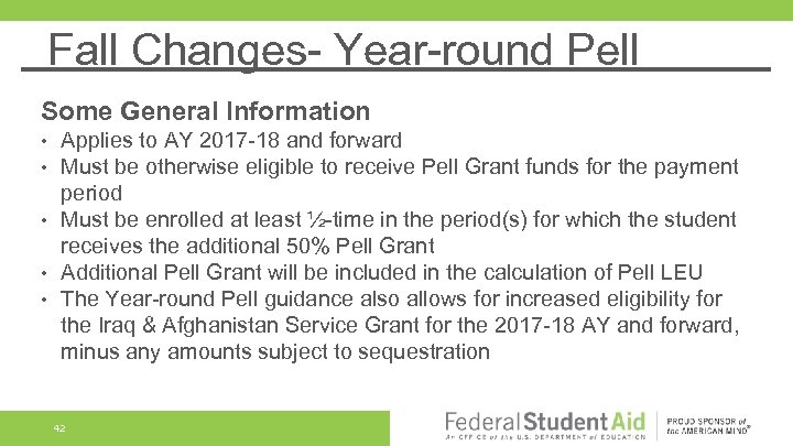Fall Changes- Year-round Pell Some General Information Applies to AY 2017 -18 and forward
