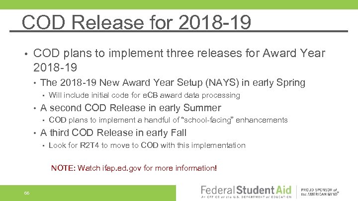 COD Release for 2018 -19 • COD plans to implement three releases for Award