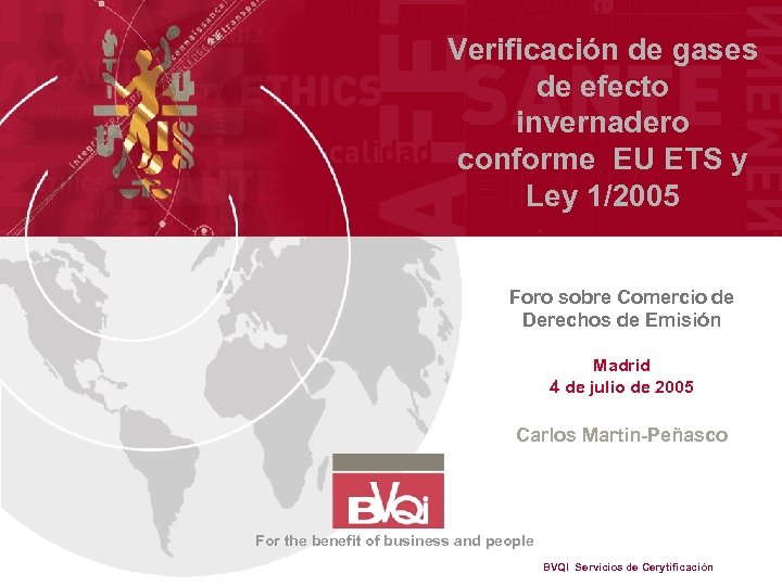 Verificación de gases de efecto invernadero conforme EU ETS y Ley 1/2005 Foro sobre