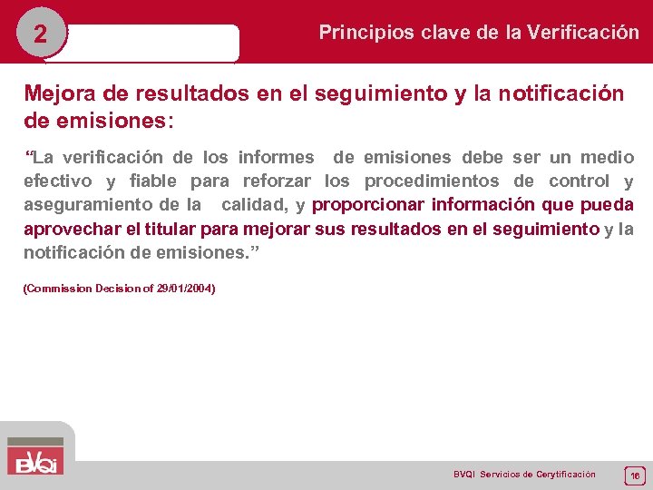 2 Principios clave de la Verificación Mejora de resultados en el seguimiento y la