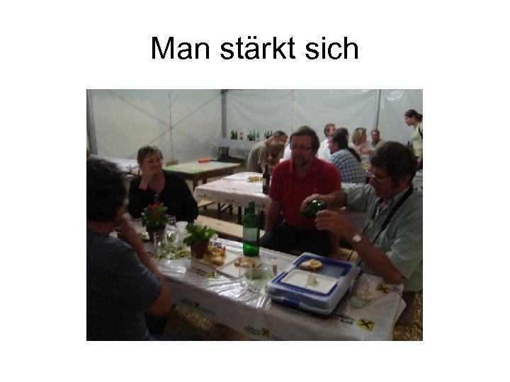 Man stärkt sich 