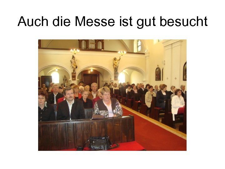 Auch die Messe ist gut besucht 