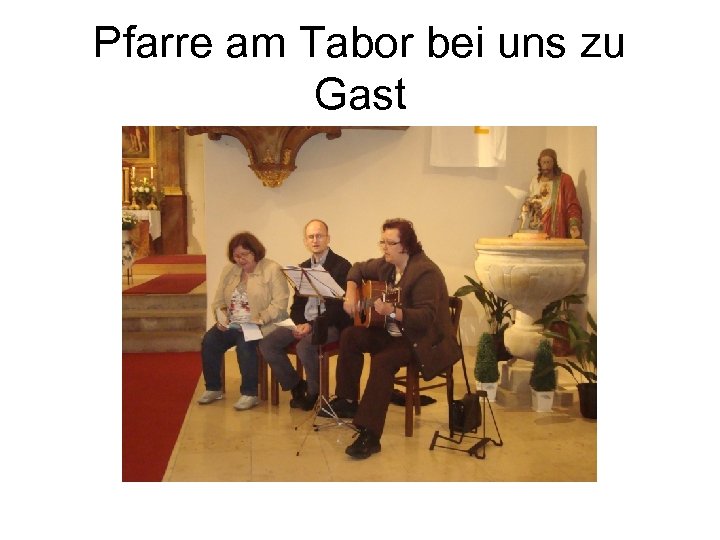 Pfarre am Tabor bei uns zu Gast 
