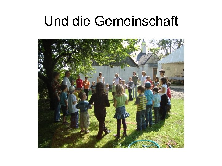 Und die Gemeinschaft 