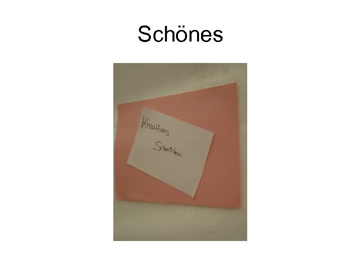 Schönes 
