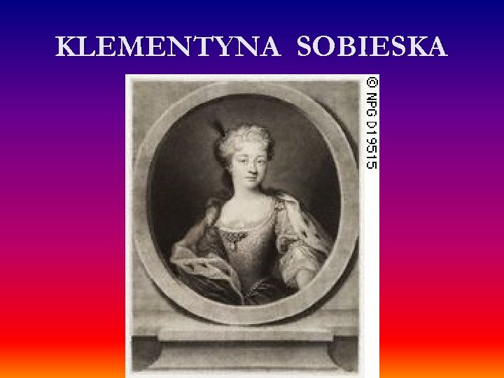 KLEMENTYNA SOBIESKA 