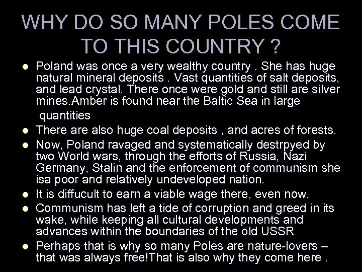 WHY DO SO MANY POLES COME TO THIS COUNTRY ? l l l Poland