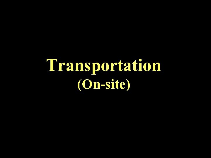 Transportation (On-site) 