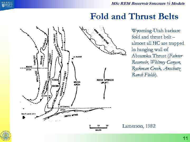 MSc REM Reservoir Structure ½ Module Fold and Thrust Belts Wyoming-Utah backarc fold and