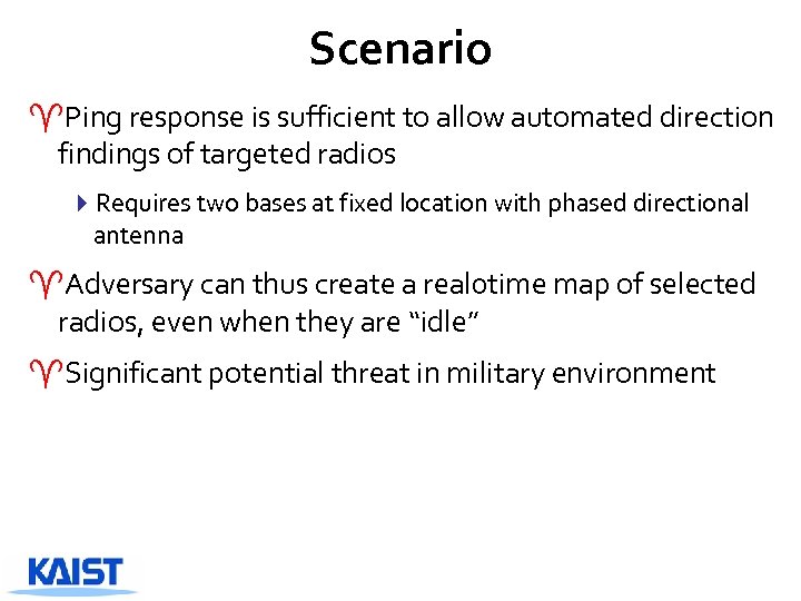 Scenario ^Ping response is sufficient to allow automated direction findings of targeted radios 4