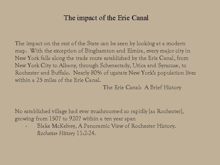 The impact of the Erie Canal The impact on the rest of the State