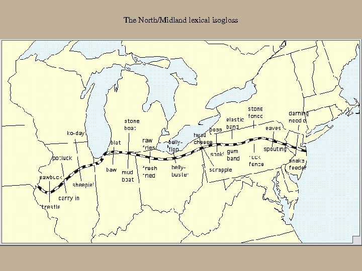 The North/Midland lexical isogloss 