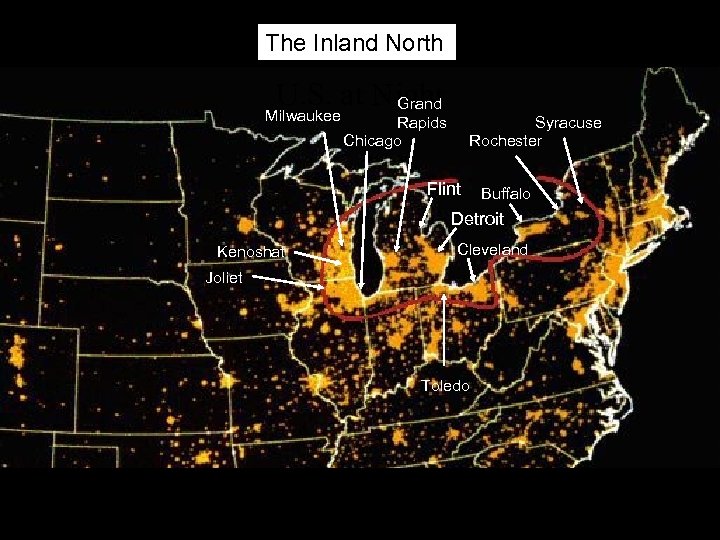 The Inland North U. S. at Night Grand Milwaukee Syracuse Rochester Rapids Chicago Flint