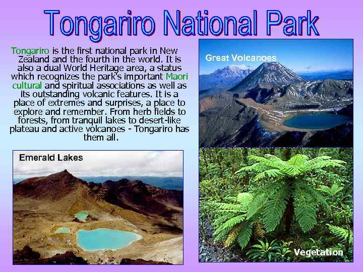  Tongariro is the first national park in New Zealand the fourth in the