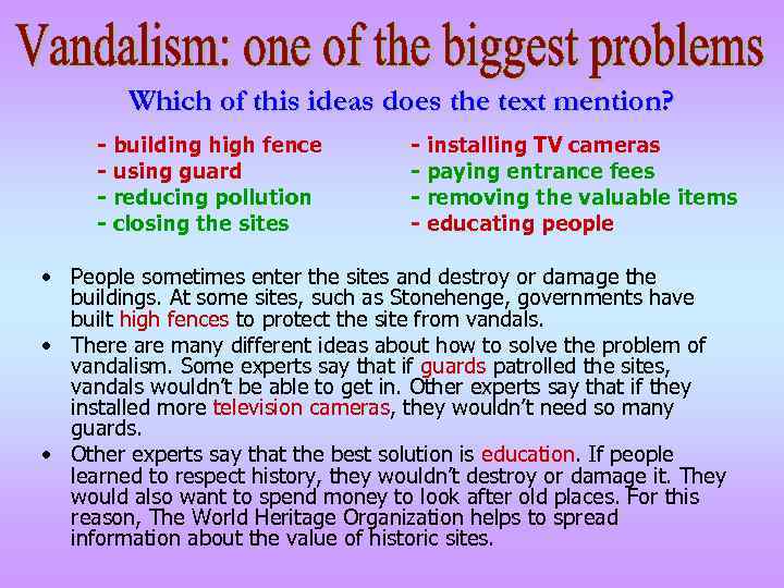 Which of this ideas does the text mention? - building high fence - using