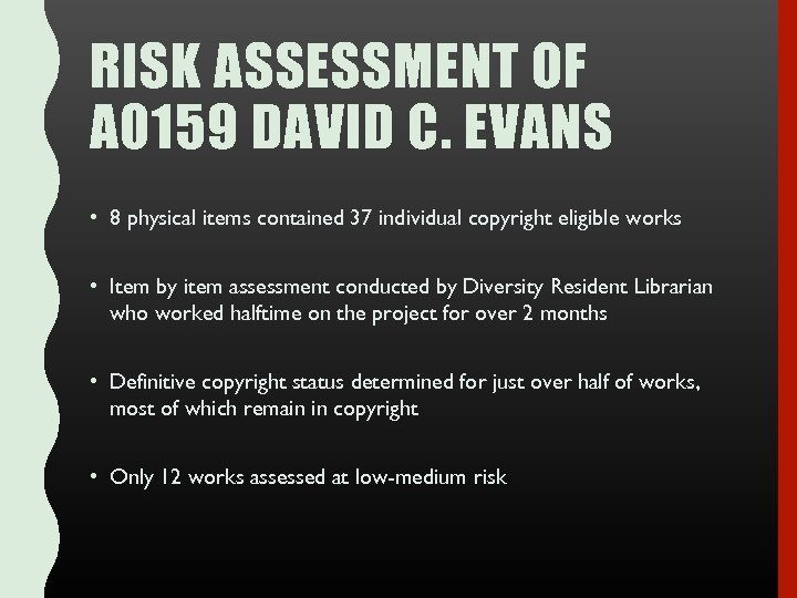 RISK ASSESSMENT OF A 0159 DAVID C. EVANS • 8 physical items contained 37