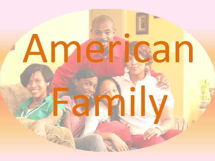 American Family 