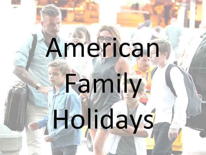 American Family Holidays 