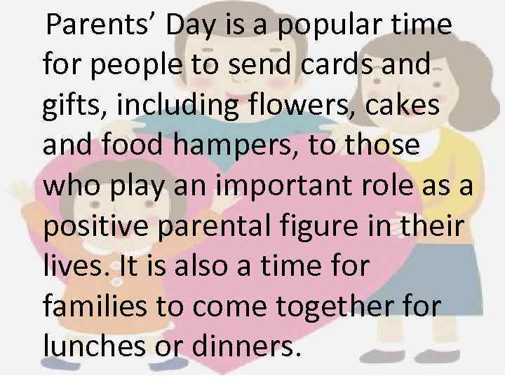 Parents’ Day is a popular time for people to send cards and gifts, including