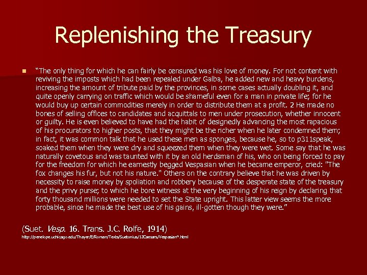 Replenishing the Treasury n “The only thing for which he can fairly be censured