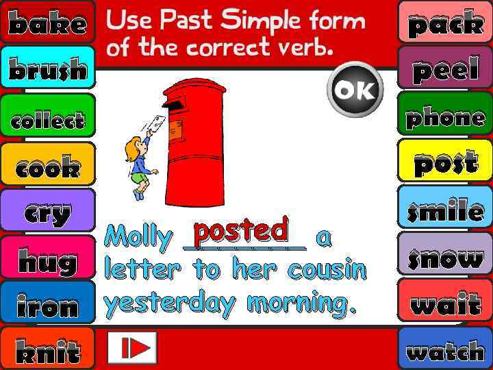 bake brush pack peel collect phone cook post smile snow wait cry hug iron