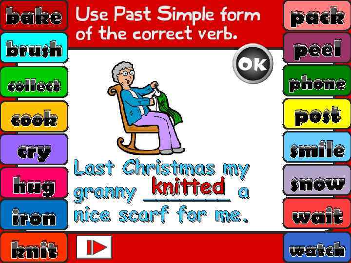 bake brush pack peel collect phone cook post smile snow wait cry hug iron