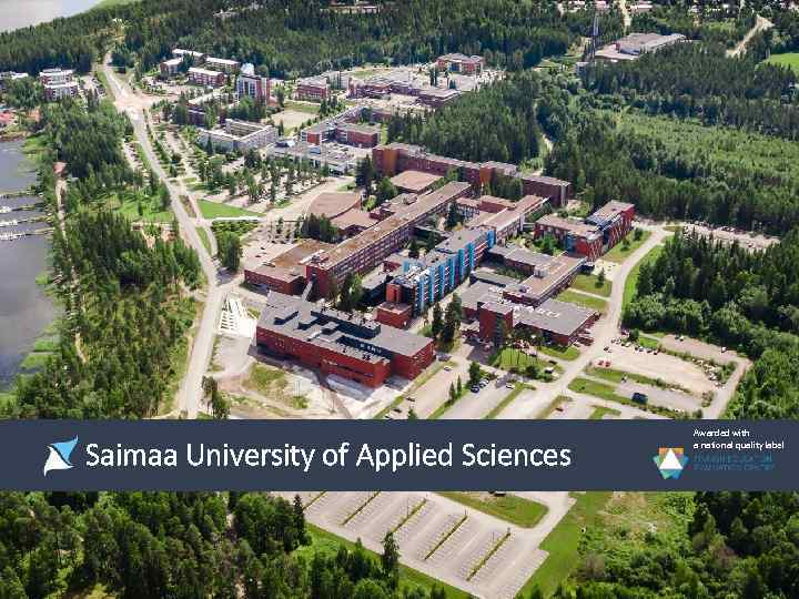 Saimaa University of Applied Sciences Awarded with a national quality label 