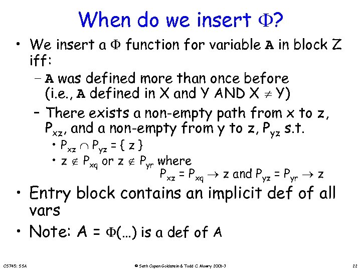 When do we insert ? • We insert a function for variable A in
