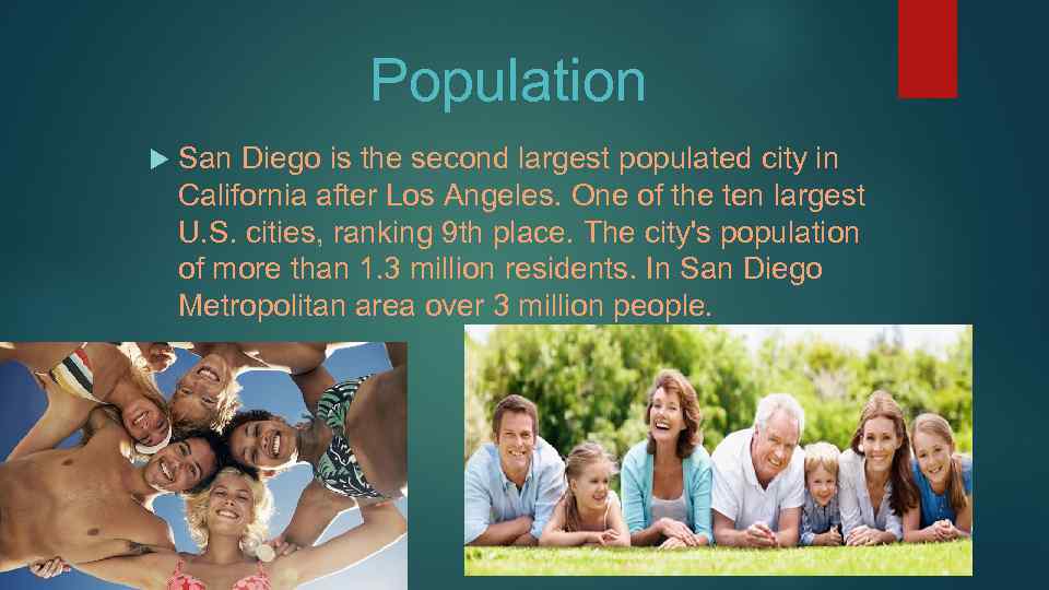 Population San Diego is the second largest populated city in California after Los Angeles.