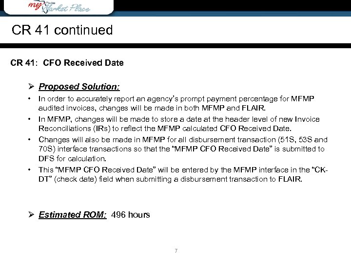 CR 41 continued CR 41: CFO Received Date Ø Proposed Solution: • • In