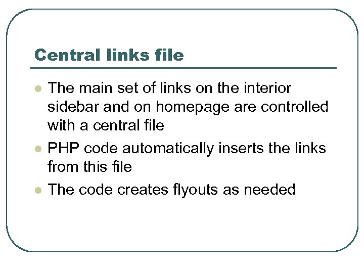 Central links file l l l The main set of links on the interior