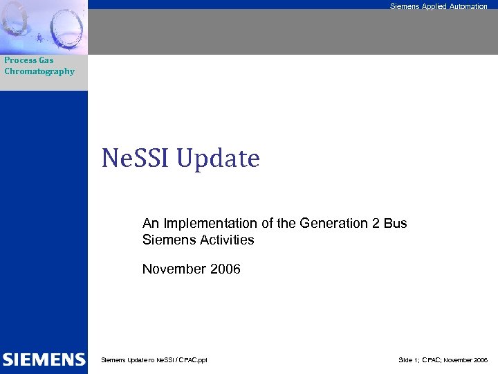 Siemens Applied Automation Process Gas Chromatography Ne. SSI Update An Implementation of the Generation