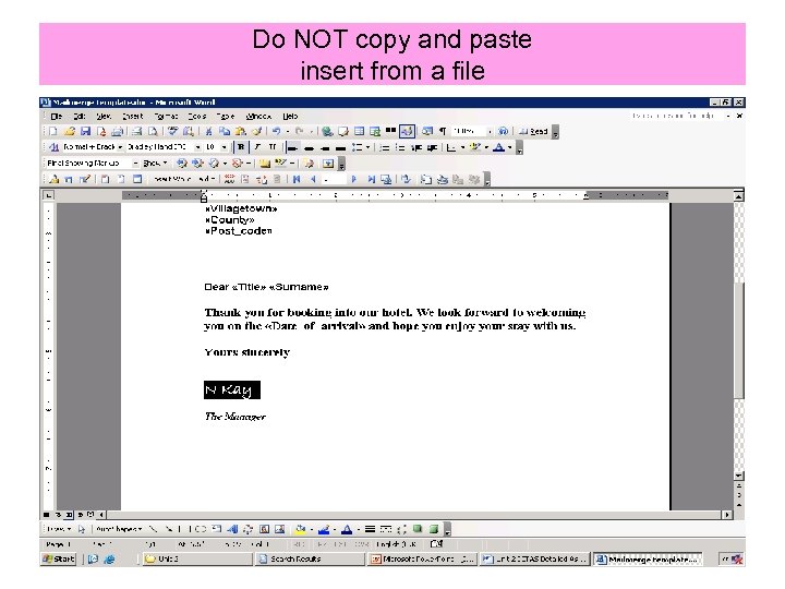 Do NOT copy and paste insert from a file 