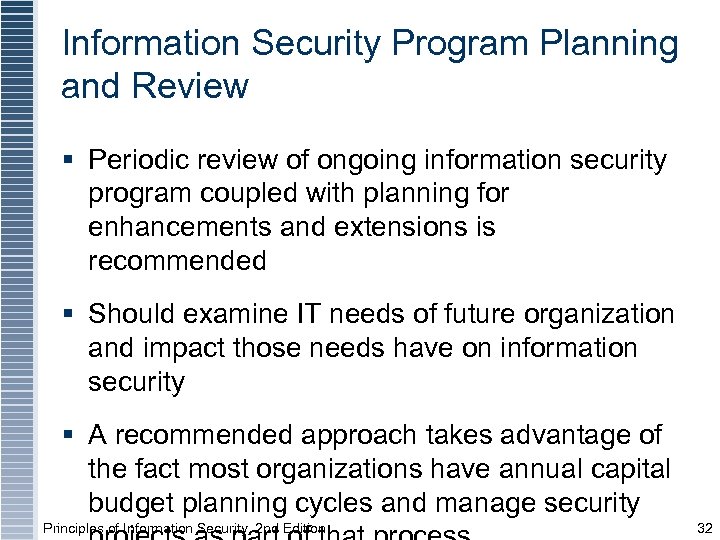 Information Security Program Planning and Review § Periodic review of ongoing information security program