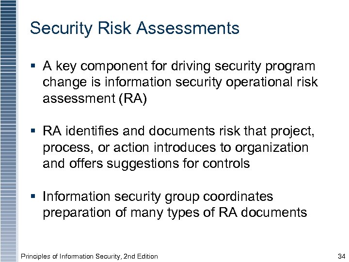 Security Risk Assessments § A key component for driving security program change is information