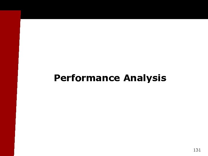 Performance Analysis 131 