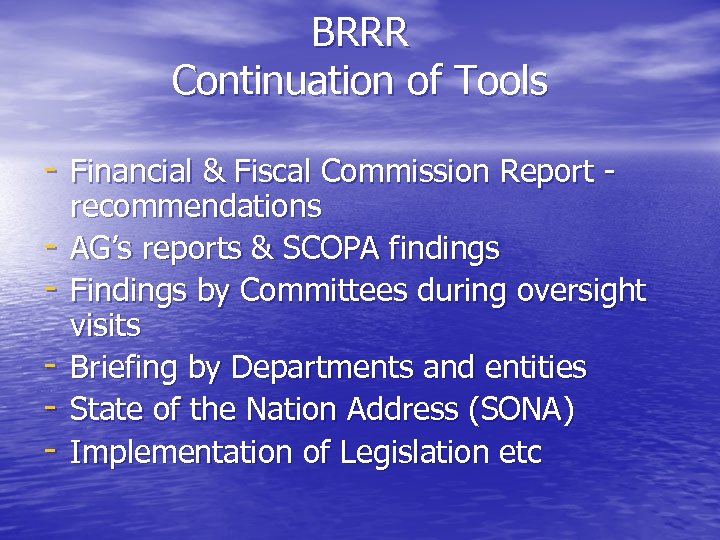 BRRR Continuation of Tools - Financial & Fiscal Commission Report - recommendations AG’s reports